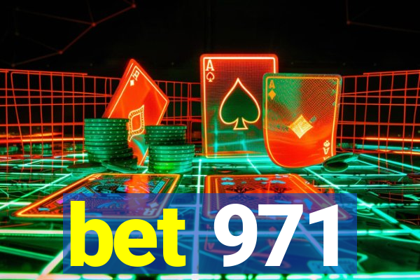 bet 971